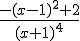 \frac{-(x-1)^2 +2}{(x +1)^4}